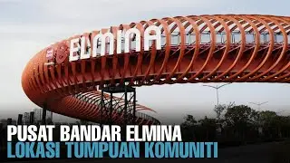DESTINASI: Pusat Bandar Elmina, Sime Darby Property.