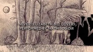 Never (Elizabeth B.C. Cover) [Lyric Video]