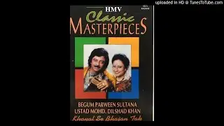 Raga Kalakanth Dhwani Begum Parween Sultana Ustad Mohd Dilshad Khan