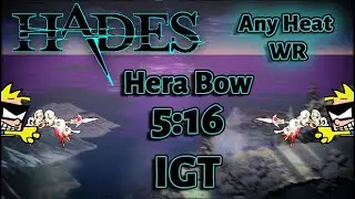 Hades - Any Heat unmodded speedrun: 5:16 IGT Hera Bow (ex-Any Heat WR)