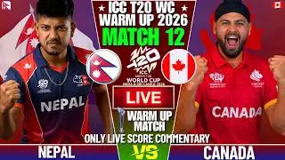 NEPAL VS CANADA ICC T20 WORLD CUP WARMUP MATCH 12 | LIVE SCORE AND COMMENTARY | WARMUP MATCH