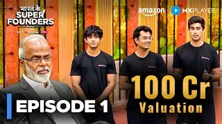 चाहत नहीं, ज़िद - 5 Tycoon Deal | Bharat Ke Super Founders | Full Episode | Amazon MX Player