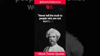 Never tell the truth to people... | Mark Twain Quotes | #shorts #quotes #status #motivation