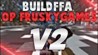 BUILDFFA OP FRUSKYGAMES SERVER V2 🔥