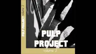 Pulp Project 2014 - Pulp Macht Frei