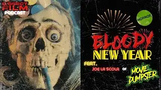 BLOODY NEW YEAR (1987) is a bloody good time! | DISSECT THAT FILM PODCAST