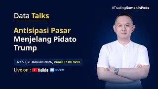 DATA TALKS: ANTISIPASI PASAR MENJELANG PIDATO TRUMP | TPFx Indonesia