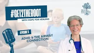 ADHD & the Airway Connection