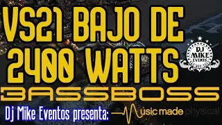 BassBoss VS21 Bajo de 21