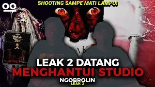 LEAK 2 DATANG KE STUDIO, KUALITAS NETFLIX, DAN MENS REA TIDAK LUCU?! - Ngobrolin Leak 2
