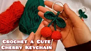 🍒Amigurumi Cherry Keychain | Easy & Fun Crochet Tutorial (Low Sewing!) 🧶❤️