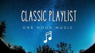 Classical music. Copyright Free. One hour music/ 1hr playlist. Relax music. Music for study