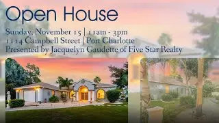 Open House, Sunday, November 15, 1114 Campbell Street, Port Charlotte
