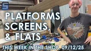 09/12/25, This Week in the Shop: Platforms, Screens, & Flats