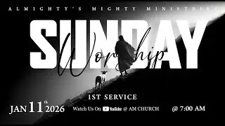 🔴 ll LIVE lI SUNDAY WORSHIP 1st SERVICE || Pr ROLANS || AM CHURCH || 11 JANUATY 26 || #live
