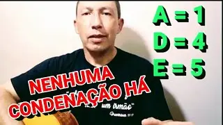Nenhuma condenação há - Vídeo Aula Simplificada no violão