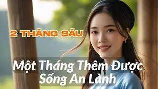 B&agrave;i H&aacute;t Th&aacute;ng S&aacute;u Nhuần &ndash; Sống Chậm, Y&ecirc;u Thương v&agrave; An L&agrave;nh | Nhi Daily