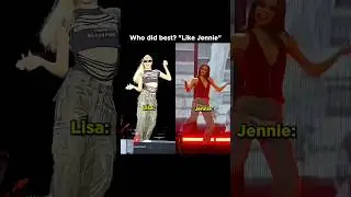 Who did best ? Jennie or Lisa 