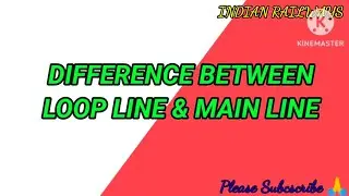 INDIAN RAILWAYS - Loop line and Main line signals difference..👍