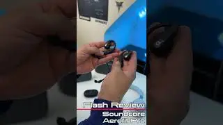soundcore AeroFit Pro - Flash Review