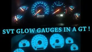 Installing SVT EL STYLE GLOW GAUGES IN MY GT !