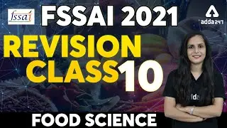 FSSAI Recruitment 2021 | Food Science | REVISION CLASS : 10