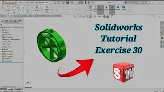 Solidworks tutorial Exercise 30 | #solidworkstutorial #3ddesign #caddesign #assembly #3ddrawing