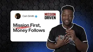 Mission First, Money Follows