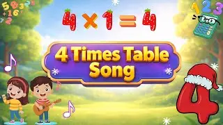 4 Times Table Song | Fun & Easy Multiplication learning | Multiplication Song for kids | Maths