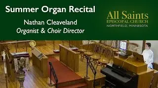 Summer Organ Recital, July 15, 2020