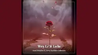 Wey L&ecirc;l&ecirc; Lolo - Zelx&ecirc; & Dilz&icirc;z (feat. Awaz Collective)