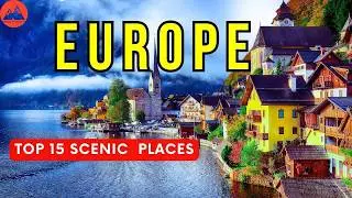 15 Most Stunning Places in Europe - Travel Guide
