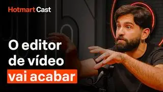 Como a IA Está Mudando a Edição de Vídeos (de Verdade) | Uandrey — Hotmart Cast