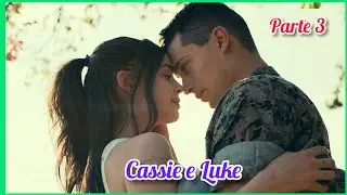 A HISTÓRIA DE CASSIE E LUKE PARTE 3