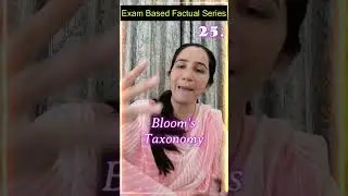 25. Bloom's Taxonomy |Exam Based Factual Series for UGC NET Education/UPHESC/SET/PGT/JKPSC By Ravina