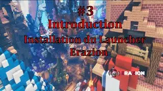 [#3 - Intro] Installation du Launcher Erazion