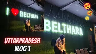 Exploring Uttarpradesh || Belthara Road || Vlog 1 #BBDSMARTBAZAAR