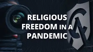 Religious Freedom In A Pandemic