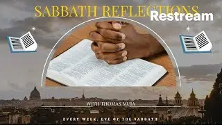 SABBATH REFLECTIONS