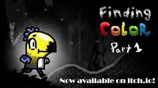 Finding Color Part 1 is now available to buy on itch.io!