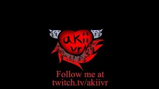 Competitive Akii VRChat Stream Highlights