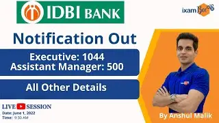 IDBI Bank 2022 | IDBI Executive and Assistant Manager Notification Out | Know all details |