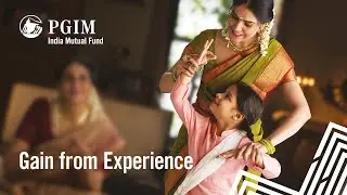 Gain from Experience | PGIM India Mutual Fund
