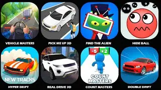 Vehicle Masters,Find The Alien,Hide Ball!,Hyper Drift,Count Master,Pick Me Up 3D,Real Drive 3D...