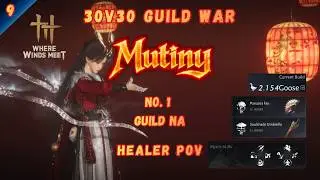 [Where Winds Meet] Healer GVG - Mutiny Vs Ascending 9