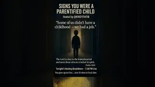 SIGNS YOU WERE A PARENTIFIED CHILD