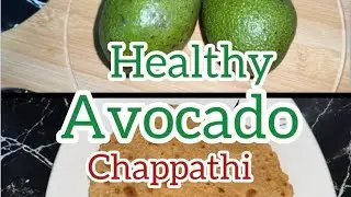 How to prepare Avocado Chapathi 🥑🫓/ Avocado Paratha / Butter Fruit Recipe / Healthy Avocado Recipe