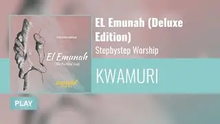 Stepbystep Worship - Kwamuri (Official Audio)