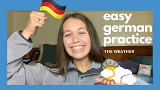 GERMAN CONVERSATION PRACTICE // The Weather