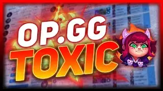 How OP.GG Can Actually be TOXIC